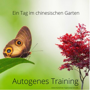 Autogenes Training - ein Tag im chinesischen Garten